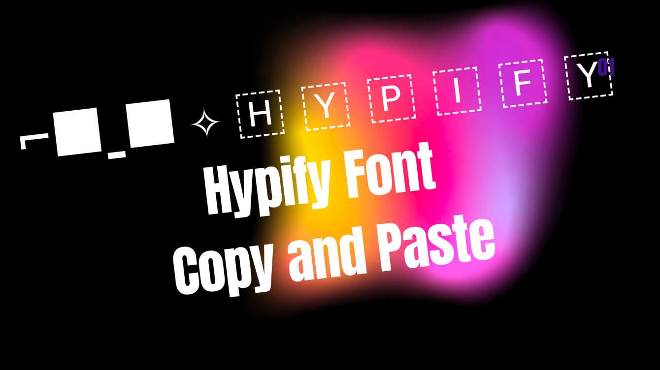 Hypify Font Copy & Paste